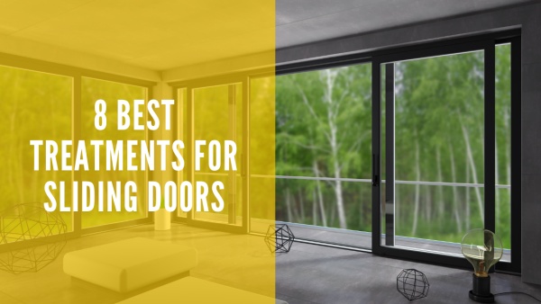 8 Best Treatments for Sliding Doors